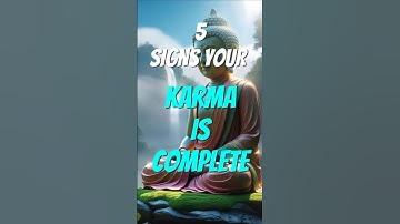 5 Signs Your Karma is Complete #wisdom #karma