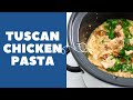 Slowcooker Tuscan Chicken Pasta