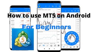 Meta Trader 5 android Tutorial for beginners.