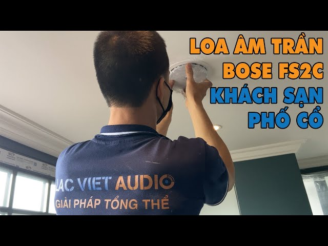 LẠC VIỆT AUDIO | Lắp Loa Âm Trần Bose tại Hàng Bông