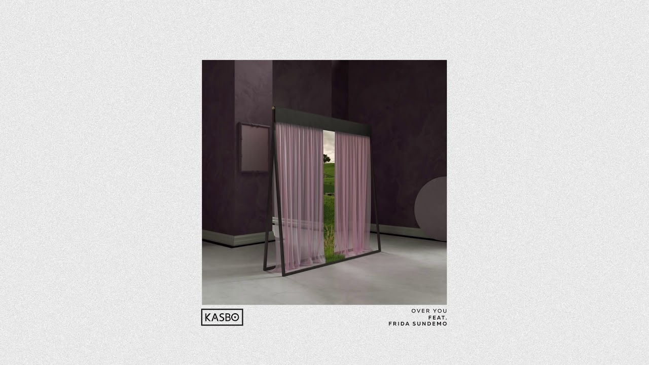 Kasbo - Over You (Feat. Frida Sundemo)