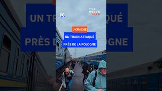 Ukraine: un train attaqué près de la Pologne