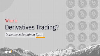 What is Derivatives Trading? | Derivatives Explained Ep.1