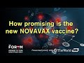 Michael Mina: How promising is the new NOVAVAX vaccine?