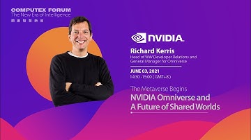 COMPUTEX FORUM Tomorrow Tech - The Metaverse Begins: NVIDIA Omniverse and A Future of Shared Worlds