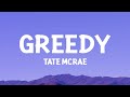 @TateMcRae - greedy (Lyrics)