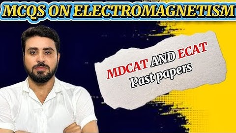 Magnetic field Mdcat mcqs 