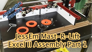 Jessem Router Table Assembly Part 1