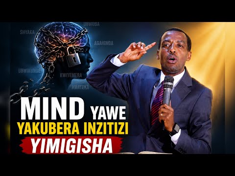 Dore uburyo "Mind" yawe ishobora kuba inzitizi ku migisha wahawe muri Kristo past RWIYEREKA