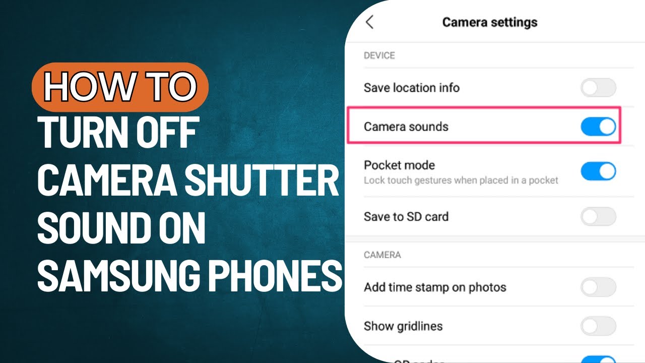 How to Turn OFF Camera Shutter Sound on Samsung Galaxy Phones? Turn Off ...