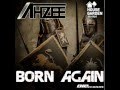 Ahzee - Born Again (Original Extended Mix) (HQ)