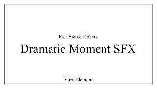 Dramatic Moment Sound Effect | High Quality, Free Download