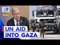 UN passes resolution to secure aid into Gaza | 9 News Australia