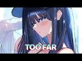 Nightcore - Too Far (jeonghyeon &amp; Noisy Choice) - [Lyrics]