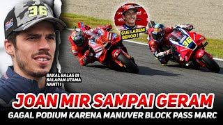 Download Lagu Joan Mir Kecewa Berat😡Manuver BLOCK PASS Marc Marquez Gagal kan PODIUM Honda di balapan kandang nya❗ MP3 Download Lagu Joan Mir Kecewa Berat😡Manuver BLOCK PASS Marc Marquez Gagal kan PODIUM Honda di balapan kandang nya❗ MP3