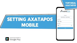 Setting Axata Mobile - Tutorial Axatapos