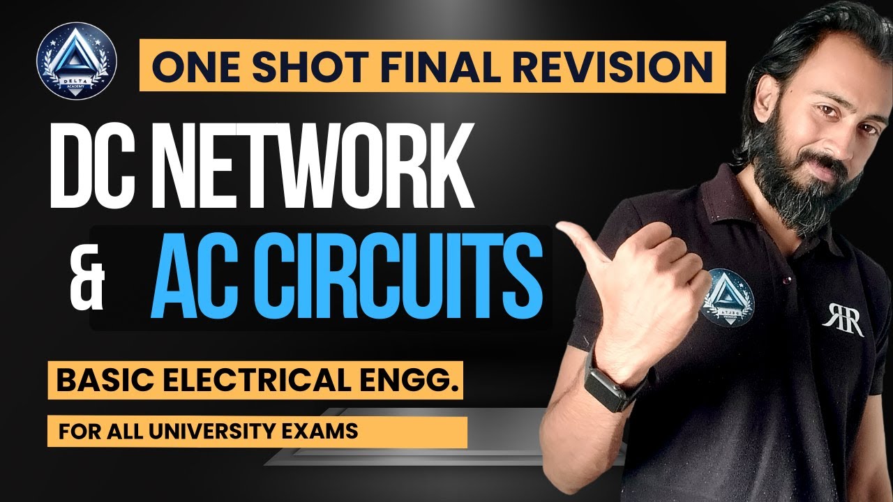 ONE SHOT REVISION | DC NETWORKS & AC CIRCUITS  |Basic Electrical Engg. | by Ranjan Sir