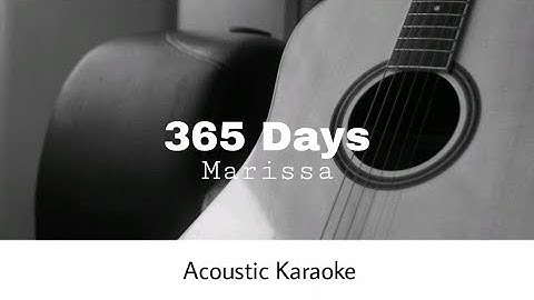 Marissa - 365 Days (Acoustic Karaoke)