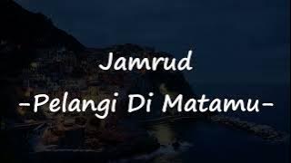 Pelangi Di Matamu - Jamrud (Video Lirik)