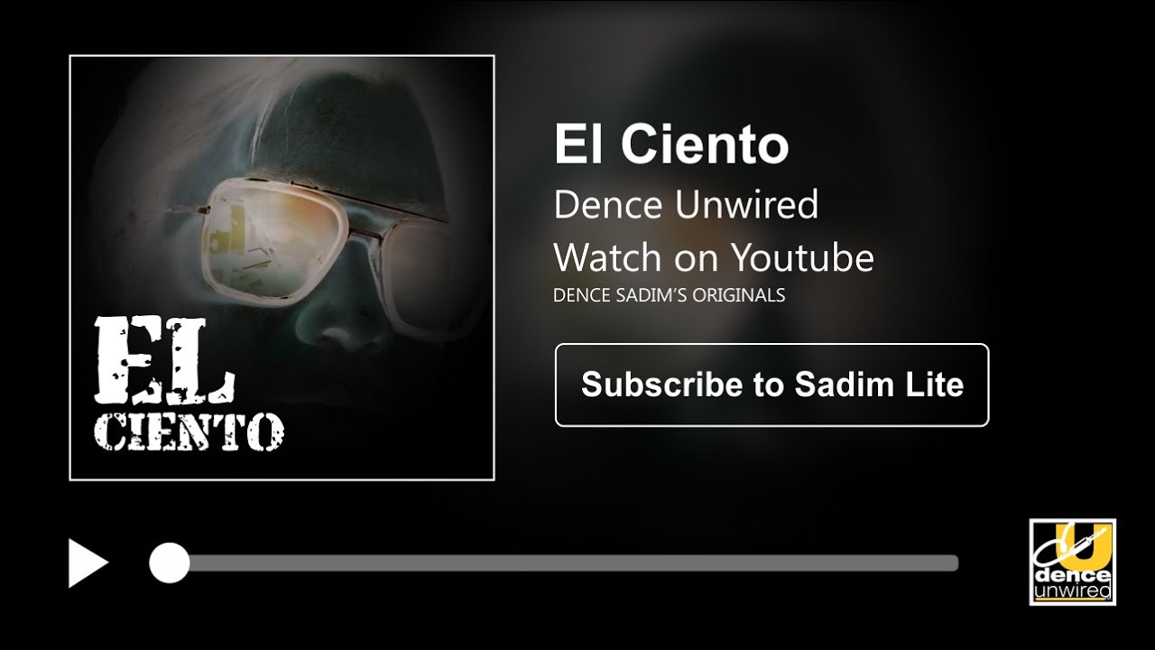 Watch El Ciento│Lyric Video│Dence Unwired on YouTube Watch El Ciento│Lyric Video│Dence Unwired on YouTube