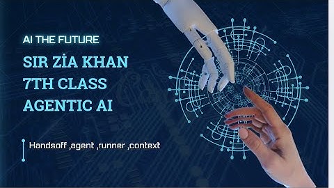 Class-07: OpenAI Agents SDK Core Concepts | Agent Loop | Tool Call | Hands off | Memory | Guardrails