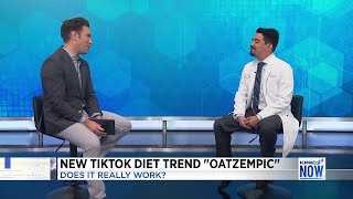 Doctor explains new TikTok diet trend 'Oatzempic' and whether it works