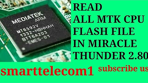 READ ALL MTK CPU FLASH FILE FROM PHONE IN MIRACLE IN EASY METHOD