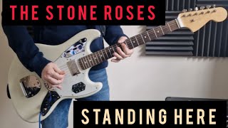 Standing Here - The Stone Roses - Guitar - Cover - Tab #TheStoneRoses​ #standinghere ​ #JohnSquire