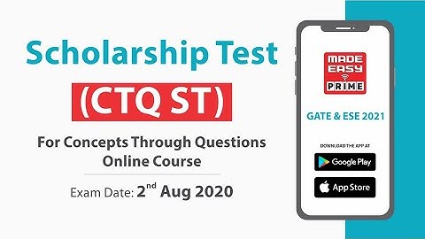 Concepts Through Questions Scholarship Test (CTQST) | ESE & GATE 2021| MADE EASY PRIME