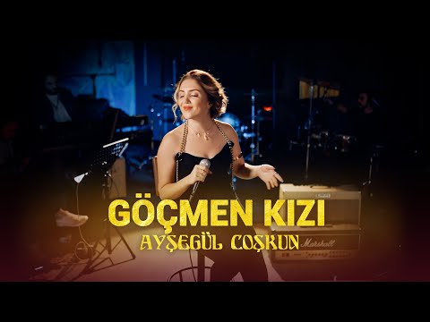 Ayşegül Coşkun - GÖÇMEN KIZI (Akustik)