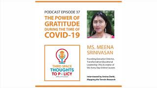 Episode 37 - The Power of Gratitude During the Time of COVID 19 with Meena Srinivasan