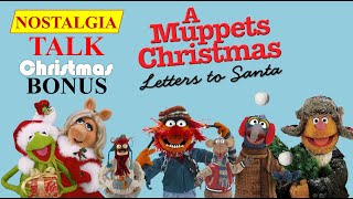 NOSTALGIA TALK: CHRISTMAS BONUS! - Looking Back on A MUPPETS CHRISTMAS: LETTERS TO SANTA