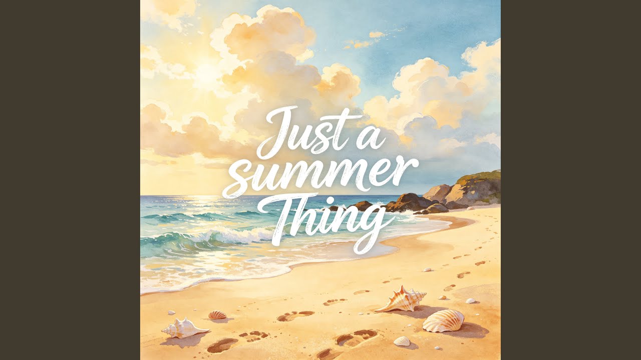 Mira Just a Summer Thing en YouTube Mira Just a Summer Thing en YouTube