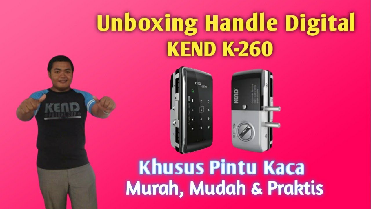 Unboxing Handle  Digital K 260 Pintu Kaca  Frameless  