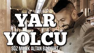 ERKAN ACAR YAR YOLCU Resimi