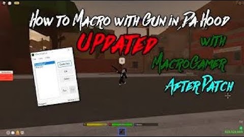 Macro with Gun in Da Hood After Patch | UPDATED Tutorial 2022