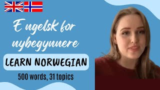 English Norwegian: Engelsk Norsk: 500 basic words: language lesson for beginners