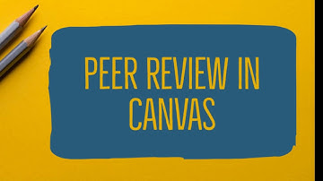 Peer Review in Canvas