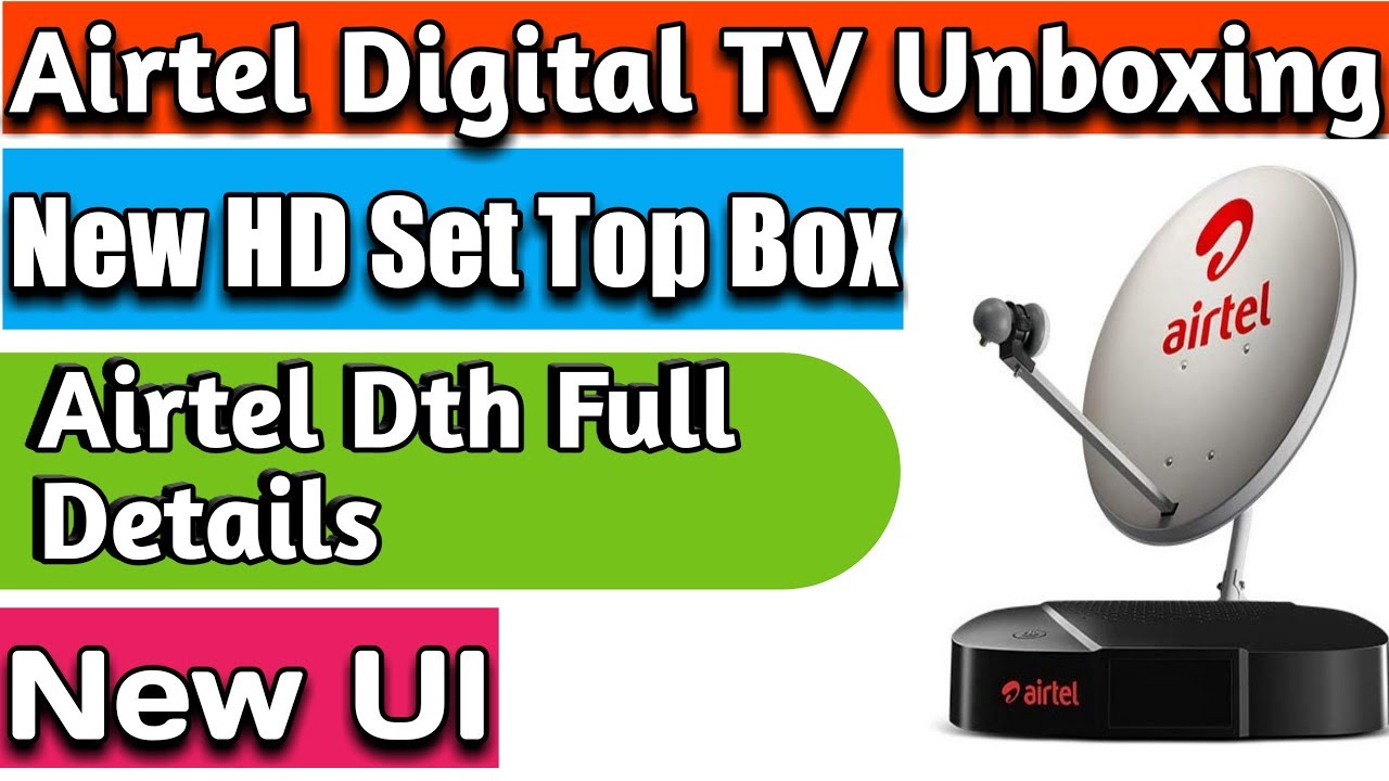 Airtel Digital Tv Unboxing Airtel Dth New Hd Set Top Box Unboxing Youtube Airtel Digital Tv Unboxing Airtel Dth New Hd Set Top Box Unboxing Youtube