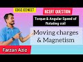 Magnetic Field of Rotating Coil | Important Numericals |JEE NEET CBSE Physics #FarzanSir#ncert#cbse