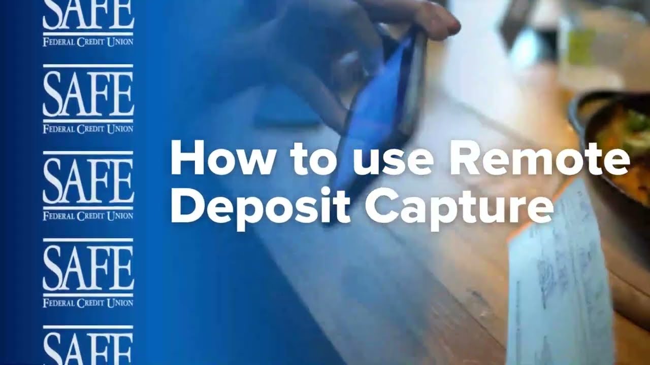 How to use SAFE's Remote Deposit Capture