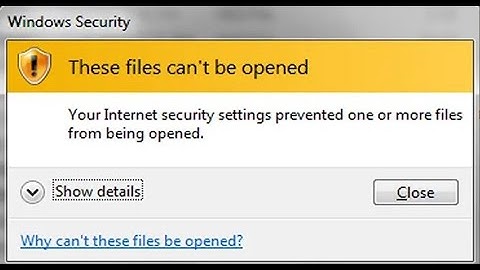 How to Fix Your Internet Security Settings Prevented One or More Files From Being Opened