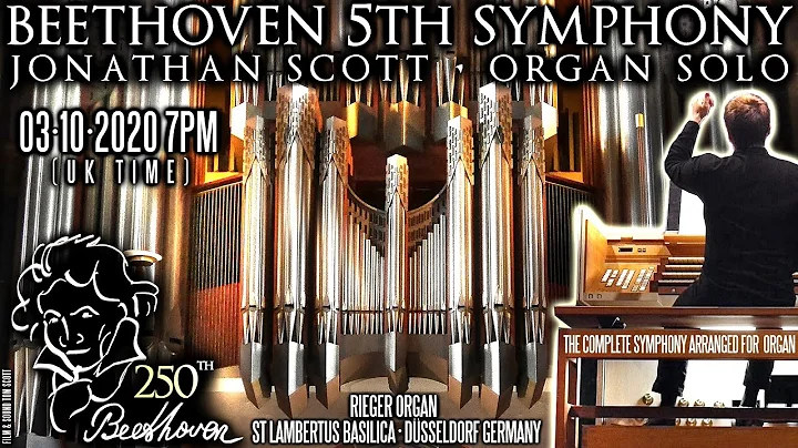 BEETHOVEN SYMPHONY No.5 - ORGAN SOLO - JONATHAN SC...