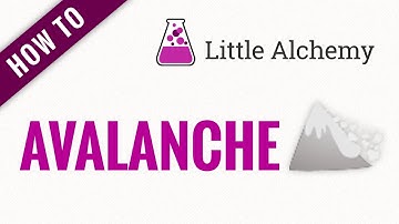 How to make AVALANCHE in Little Alchemy