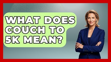 What Does Couch To 5k Mean? - Running Beyond Limits
