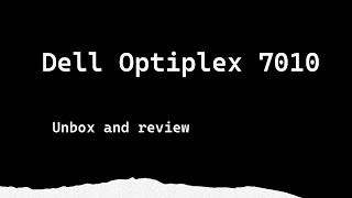 Bensontek Reviews — Dell OptiPlex Micro 7010