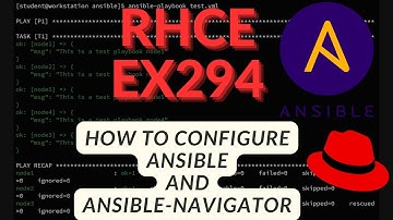 how to configure ansible and ansible navigator RHCE EX294