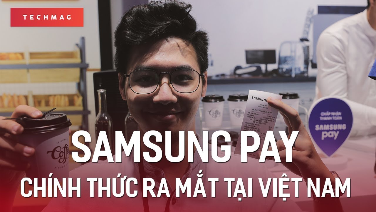 samsung pay คือ  2022 Update  Samsung Pay chính thức ra mắt tại Việt Nam