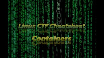 CTF Linux Challenge Cheat Sheet - Containers