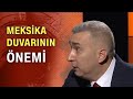 Özgür Tör: "Meksika duvarı kendi tabanında Trump'a desteği arttırdı"